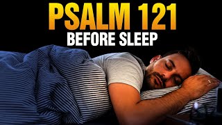 Night Prayer Before Sleep  Be Blessed With This Psalm 121 Prayer As You Fall Asleep [upl. by Claudie]