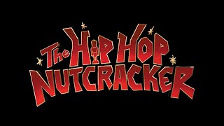 Hip Hop Nutcracker [upl. by Karoline549]