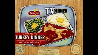 History of the TV Dinner [upl. by Sparkie498]