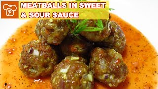 How to Make Meatballs in Sweet amp Sour Sauce  Pinoy Easy Recipes [upl. by Nomaid56]