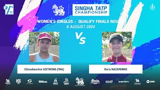 CHINNABANCHON Vs DNAZARENKO  SINGHA TATP CHAMPIONSHIP 2024 WS Qualify  Finals Round [upl. by Torres]