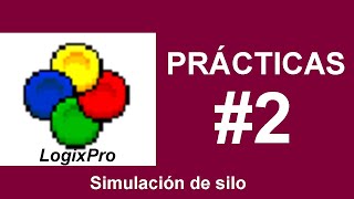 LogixPro Prácticas Simulación de silo  Automatización industrial [upl. by Ardnuasac]