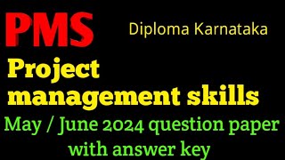 Project management skills MayJune 2024 Solved answer key 20PM01T diploma exam pms answerkey [upl. by Esinet392]