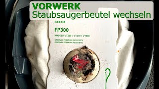 Vorwerk Staubsaugerbeutel wechseln  Kobold VT300  Staubsauger saugt nicht mehr [upl. by Chrissa]