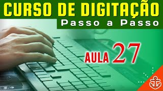 Curso de Digitação  como digitar corretamente  Aula 27 [upl. by Clinton]