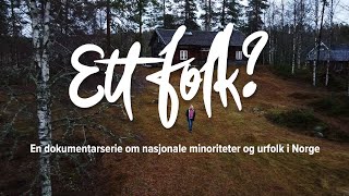 «Ett folk»  en dokumentarserie om nasjonale minoriteter og urfolk i Norge teaser [upl. by Nairrad]