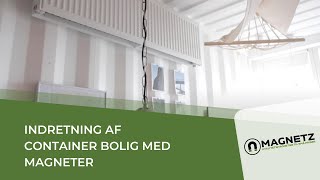 Indretning af en container bolig med magneter [upl. by Nohsav700]