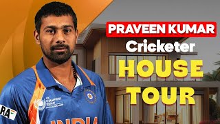 Indian Cricket Star Praveen Kumar  House Tour  exclusive  shiraz khan  famous India bowler [upl. by Peatroy50]