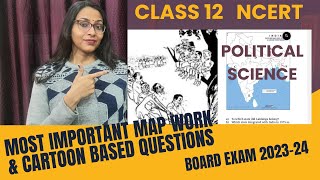 Class 12 Political Science Cartoon Based Questions  Important Map Based Questions  Boards 2024 [upl. by Tutto]