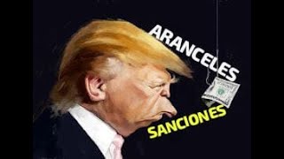 Sanciones y Aranceles se Reconfiguran [upl. by Liahus]