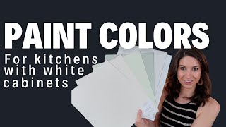 The best paint colors for kitchens with white cabinets [upl. by Miran]