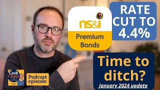 Premium Bonds prize rate drops to 44 January 2024 update  Cash Chats podcast Ep354 part 2 [upl. by Eenobe811]