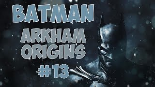 ╚ Lets Play FR ╝ Batman Arkham Origins 13  BAAANE V1  1H [upl. by Lederer201]