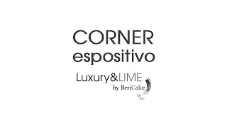 Corner espositivo LuxuryampLIME by BeriCalce  Video presentazione [upl. by Navonod239]