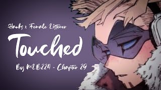 Touched  Hawks x Female Listener Chapter 29 Fanfiction [upl. by Oznecniv252]