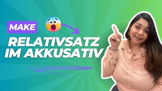 Relativsatz in the Accusative Case Explained  Learn German  German with Purtika [upl. by Wardlaw]