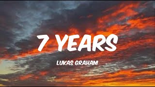 Lukas Graham  7 Years Lyrics [upl. by Couhp]