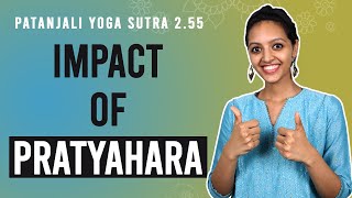 Patanjali Yoga Sutra 255  Impact of Pratyahara  Yoga Teacher Training  Anvita Dixit [upl. by Max]