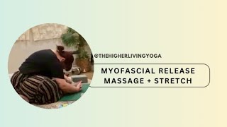 Myofascial Release Massage  Stretch [upl. by Sydalg]