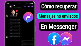 Cómo recuperar mensajes no enviados en Messenger 2024  Ver mensajes eliminados en Messenger [upl. by Enilreug]