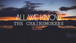 The Chainsmokers  All We Know  Sub Español  Lyrics [upl. by Stanislaus693]