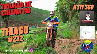 TRILHAO DE CAIANA 2024 ktm350 PILOTO THIAGO SILVA [upl. by Meyeroff]