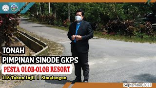 TONAH OLOBOLOB RESORT 2021  Pimpinan Sinode GKPS [upl. by Rrats393]