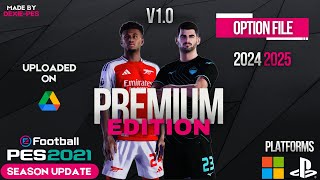 PES 2021  Option File Patch 20242025 Update  Premium Edition V10 [upl. by Etnuahs93]