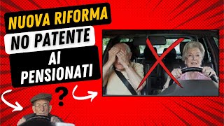 Nuova Riforma Patenti  No Patente ai Pensionati  La normativa [upl. by Boyden]