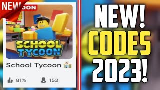 FUTURE CODES  NEW ROBLOX SCHOOL TYCOON CODES 2023 [upl. by Iddo738]