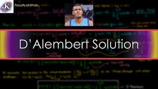 DAlembert Solution to the Wave Equation [upl. by Nona]