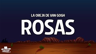 La Oreja de Van Gogh — Rosas LetraLyrics [upl. by Seligmann]