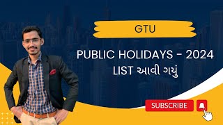 GTU  Public Holidays  2024  List આવી ગયું [upl. by Uahsoj]