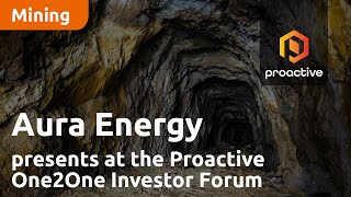 Aura Energy presents at the Proactive One2One Investor Forum  September 20th [upl. by Fairman]