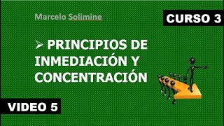 Curso 3 video 5 quotPrincipios de inmediación y concentraciónquot [upl. by Nimra]