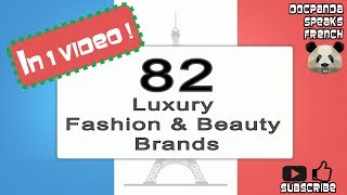 82 Luxury Fashion and Beauty Brands  How To Pronounce  French Native Speaker [upl. by Davon171]