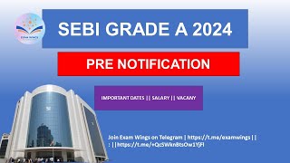 SEBI GRADE A  PRE NOTIFICATION OUT  VACANCY  SALARY  IMPORTANT DATES [upl. by Yllen]