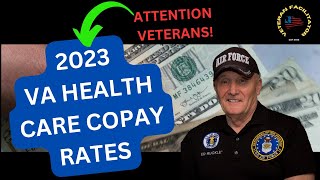 2023 VA health care copay ratesUrgent copaysOutpatient CopaysInpatient copaysMedication Copays [upl. by Toth252]