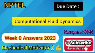 Computational Fluid Dynamics  Week 0 Quiz  Assignment 0 Solution  NPTEL  SWAYAM 2023 [upl. by Joachim561]