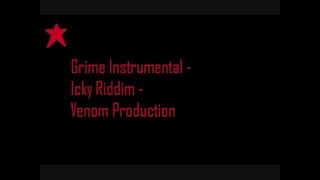 Icky Riddim Grime Instrumental [upl. by Hafler]