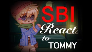 SBI react to Tommy angst [upl. by Cassell]