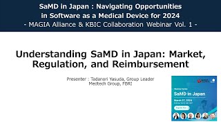 3．2403 Webinar Vol13Understanding SaMD in Japan [upl. by Aehtorod375]