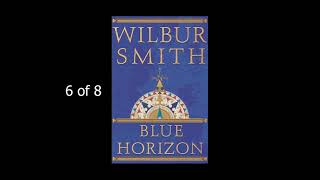 Blue Horizon Wilbur Smith 6  8 [upl. by Dana43]