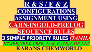 TAMIL R amp S  E amp Z CONFIGURATIONS ASSIGNMENT USING CAHNINGOLDPRELOG SEQUENCE PRIORITY RULES [upl. by Venable]