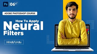 Photoshop Day 6 How To Neural Filters  UrduHindi Tutorial [upl. by Ylen]