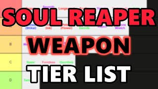 UPDATED Soul Reaper Shikai Weapon Tier List  Type Soul [upl. by Analos]