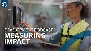 Keeping Score Measuring Impact in Development 🎙️ The Development Podcast [upl. by Hazlett863]