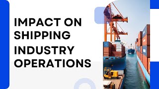 Navigating Change ISFs Impact on Shipping Industry Operations [upl. by Dayle]