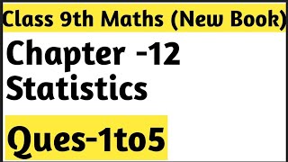 Chapter 12 Ex 121 Statistics  Ques  1 to 5  Class 9th Maths [upl. by Kara-Lynn]