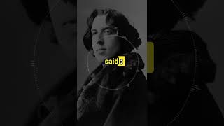 Oscar Wilde 18541900 the famous Irish write said [upl. by Ived]